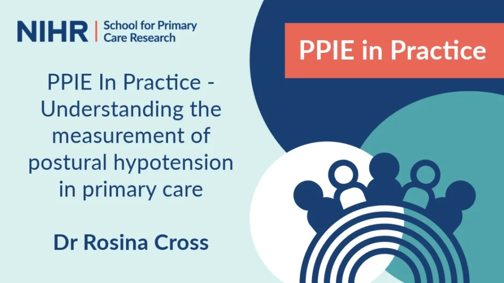 PPIE in Practice - Understanding the measurement of postural hypotension in primary care