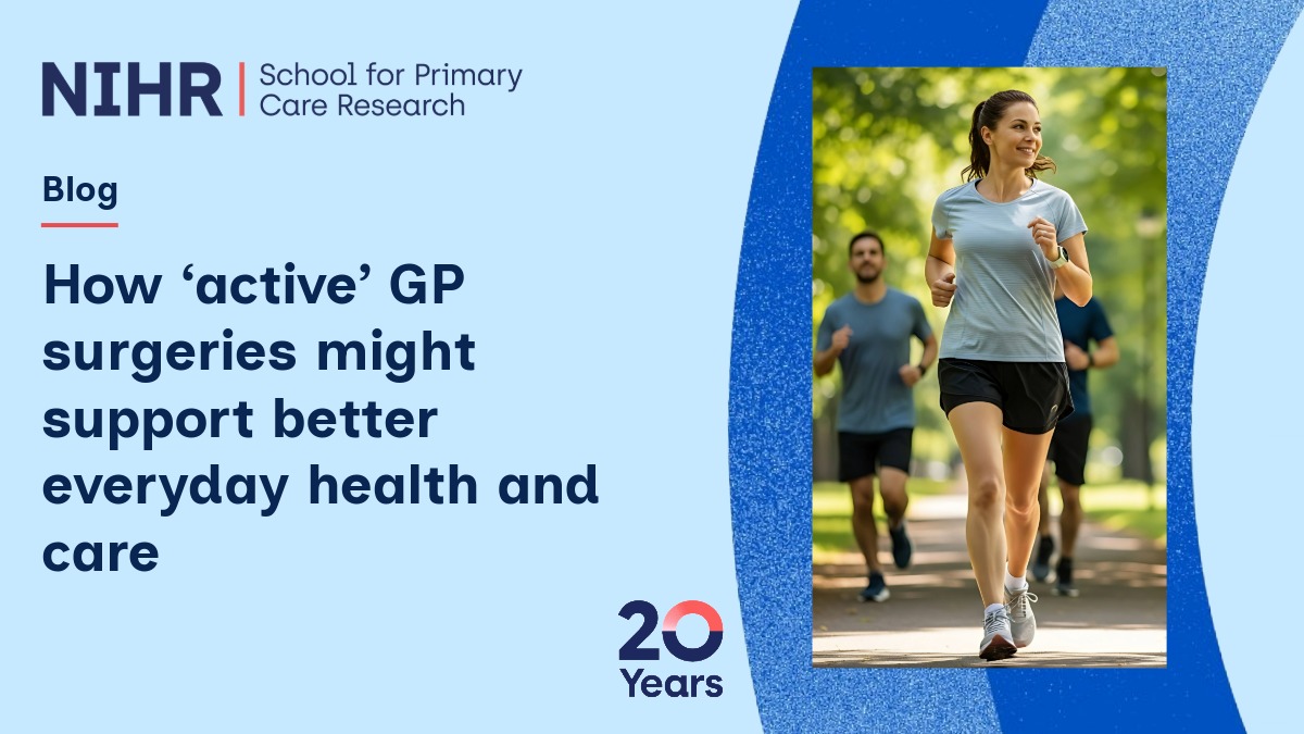 Graphic showing NIHR blog headline about how ‘active’ GP surgeries could support better everyday health and care, alongside an image of people jogging outdoors in a park.